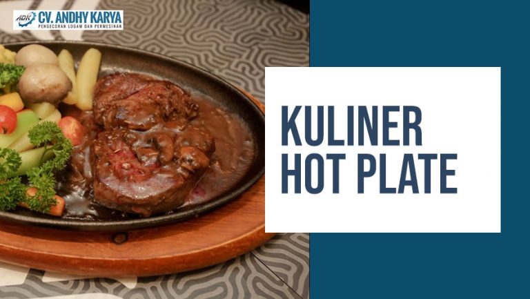 4 Kuliner Dengan Hot Plate yang Jadi Lebih Enak!