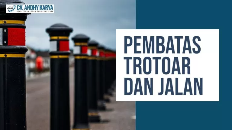 Pentingnya Pembatas Trotoar dan Jalan