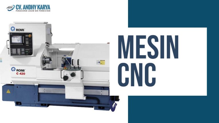 Mesin CNC adalah: Cara Kerja dan Jenis-Jenisnya