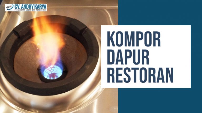 Kompor Dapur Restoran Kwali Range dan Cara Menggunakannya!