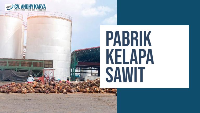 Syarat Mendirikan Pabrik Kelapa Sawit? Simak 5 Hal Berikut